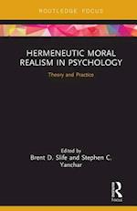 Hermeneutic Moral Realism in Psychology