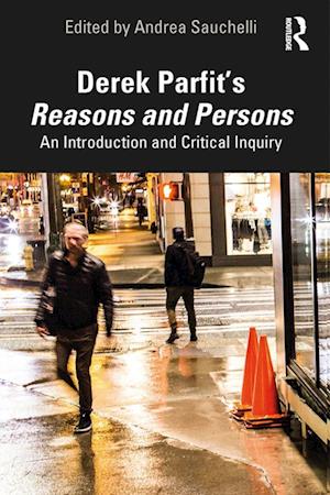 Derek Parfit’s Reasons and Persons