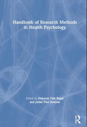 Handbook of Research Methods in Health Psychology