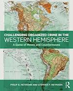 Challenging Organized Crime in the Western Hemisphere