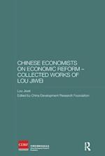 Chinese Economists on Economic Reform – Collected Works of Lou Jiwei