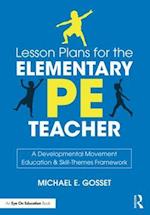 Lesson Plans for the Elementary PE Teacher