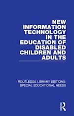New Information Technology in the Education of Disabled Children and Adults
