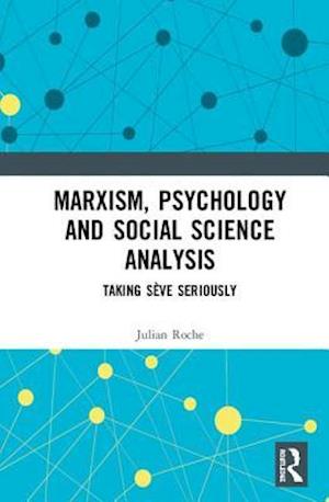 Marxism, Psychology and Social Science Analysis