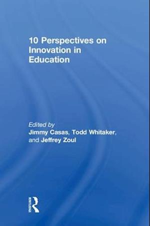 10 Perspectives on Innovation in Education