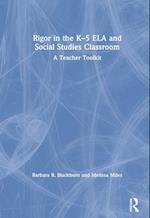 Rigor in the K–5 ELA and Social Studies Classroom