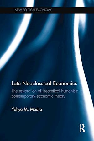 Late Neoclassical Economics