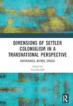 Dimensions of Settler Colonialism in a Transnational Perspective