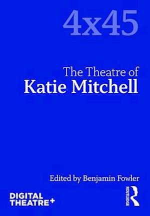 The Theatre of Katie Mitchell