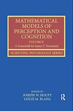 Mathematical Models of Perception and Cognition Volume II