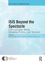 ISIS Beyond the Spectacle