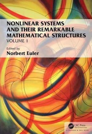 Nonlinear Systems and Their Remarkable Mathematical Structures