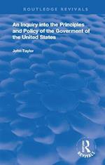 An Inquiry Into The Principles And Policy Of The Goverment Of The United States