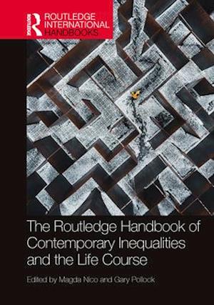 The Routledge Handbook of Contemporary Inequalities and the Life Course