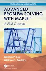 Advanced Problem Solving with Maple