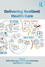 Delivering Resilient Health Care