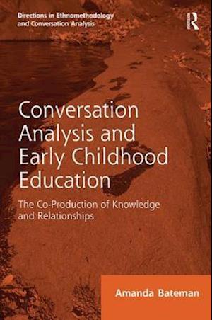 Conversation Analysis and Early Childhood Education