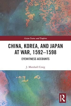 China, Korea & Japan at War, 1592–1598