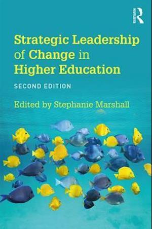 Strategic Leadership of Change in Higher Education