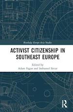 Activist Citizenship in Southeast Europe