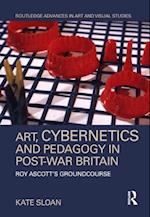 Art, Cybernetics and Pedagogy in Post-War Britain