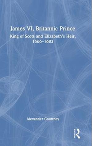 James VI, Britannic Prince