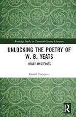 Unlocking the Poetry of W. B. Yeats