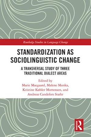 Standardization as Sociolinguistic Change