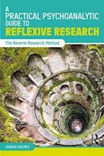 A Practical Psychoanalytic Guide to Reflexive Research