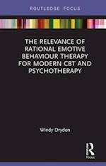 The Relevance of Rational Emotive Behaviour Therapy for Modern CBT and