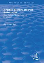 A Political Economy of Forest Resource Use