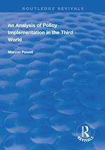 An Analysis of Policy Implementation in the Third World