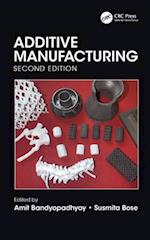 Additive Manufacturing, Second Edition