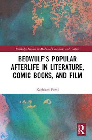 Beowulf’s Popular Afterlife in Literature, Comic Books, and Film