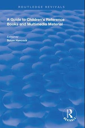 A Guide to Children's Reference Books and Multimedia Material