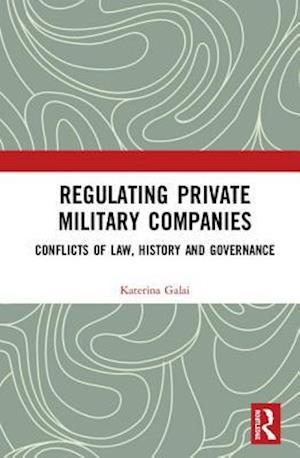 Regulating Private Military Companies