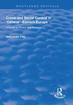 Crime and Social Control in Central-Eastern Europe