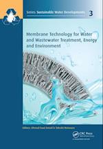 Membrane Technology for Water and Wastewater Treatment, Energy and Environment