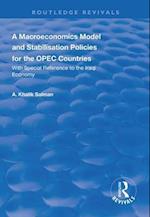 A Macroeconomics Model and Stabilisation Policies for the OPEC Countries