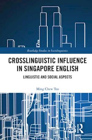 Crosslinguistic Influence in Singapore English