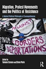 Migration, Protest Movements and the Politics of Resistance