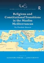 Religions and Constitutional Transitions in the Muslim Mediterranean