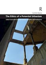 The Ethics of a Potential Urbanism