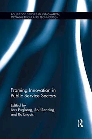 Framing Innovation in Public Service Sectors