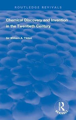 Chemical Discovery and Invention in the Twentieth Century