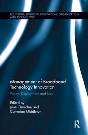 Management of Broadband Technology and Innovation