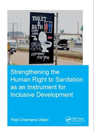 Strengthening the Human Right to Sanitation as an Instrument for Inclusive Development