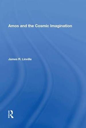 Amos and the Cosmic Imagination