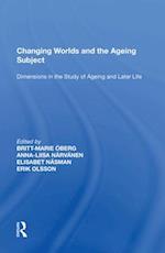Changing Worlds and the Ageing Subject