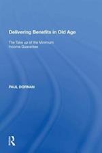 Delivering Benefits in Old Age